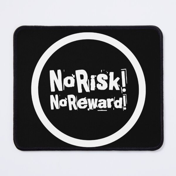 Item preview, No risk! No Reward! designed and sold by Albert Faldet.