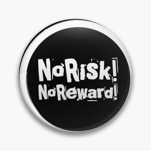 Item preview, No risk! No Reward! designed and sold by Albert Faldet.