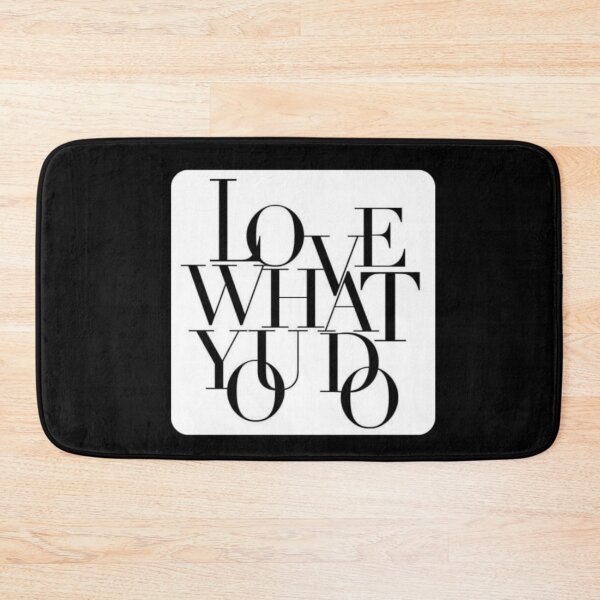 Item preview, Love what you do  designed and sold by SABEDIT.