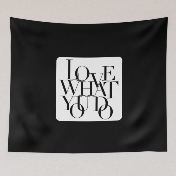Item preview, Love what you do  designed and sold by SABEDIT.