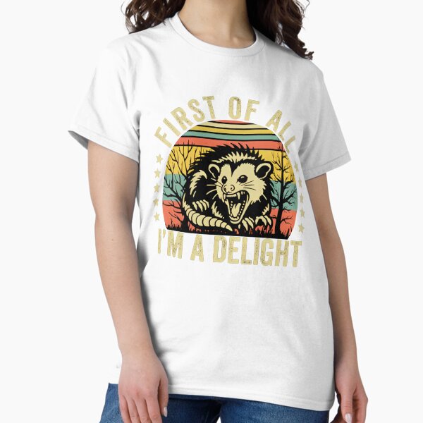 Item preview, Retro First Of All I'm A Delight Sarcastic Angry Opossum Lover Shirt, Comfort Funny Animal Lover TShirt, Unique Gift for Opossum Lovers designed and sold by ProductDesign12.