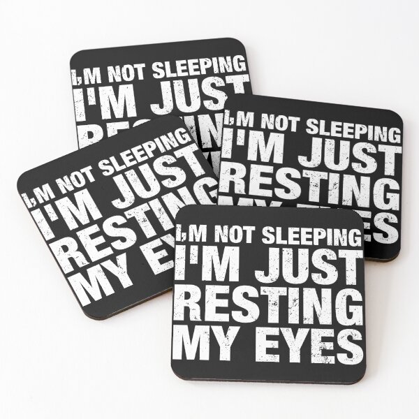 Item preview, I'm Not Sleeping I'm Just Resting My Eyes designed and sold by viunziameriza.