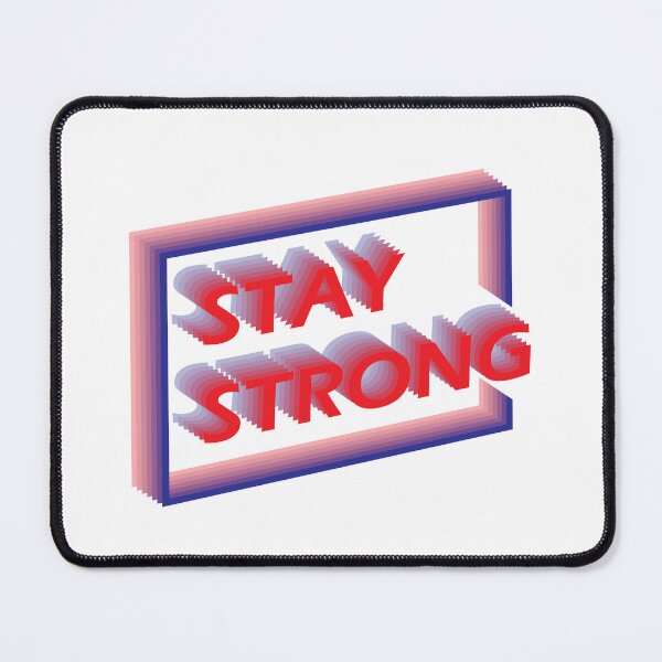 Item preview, Stay Strong designed and sold by Topstation.