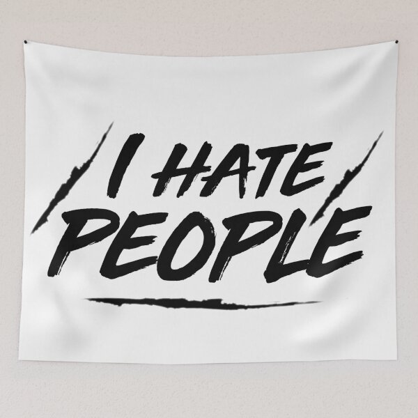 Item preview, I hate people designed and sold by eiwo87.