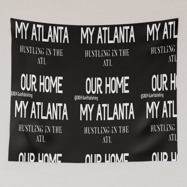 Item preview, MY ATLANTA OUR HOME HUSTLING IN THE ATL designed and sold by James E. Guin.