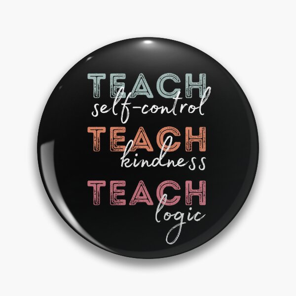 Item preview, Teach Self-Control Teach Kindness Teach Logic Men & Women designed and sold by DesignByJMc.