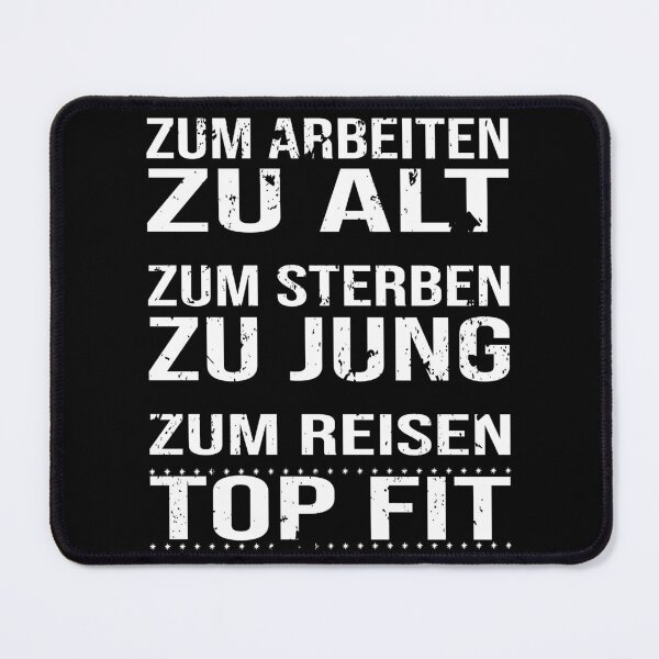 Item preview, too old to work - too young to die - fit as a fiddle to travel. designed and sold by _SHERTY_.