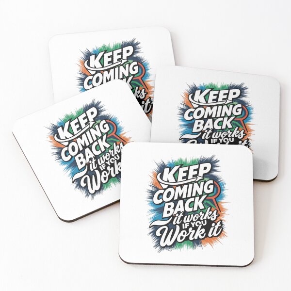 Item preview, Motivational Recovery Typographic Design: "Keep Coming Back; It Works If You Work It" for T-Shirts, Caps, Stickers & More designed and sold by lamp148.