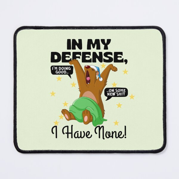 Item preview, In my defense, I have none designed and sold by Peerless-Prime.