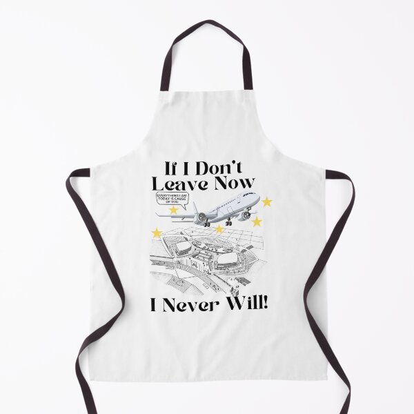 Item preview, If I don't leave now, I never will designed and sold by Peerless-Prime.