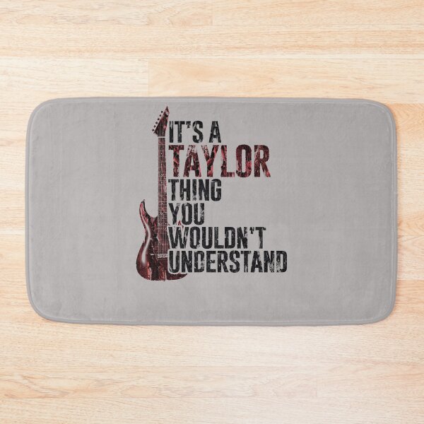 Item preview, It's A Taylor Thing You Wouldn't Understand designed and sold by Anouaramer.