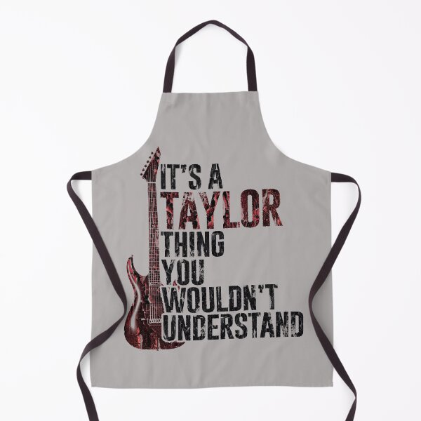 Item preview, It's A Taylor Thing You Wouldn't Understand designed and sold by Anouaramer.