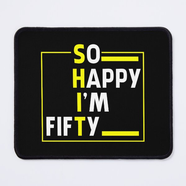 Item preview,  So Happy I'm Fifty 50 Years Old, Funny 50th Birthday Gift designed and sold by FernaRoje.