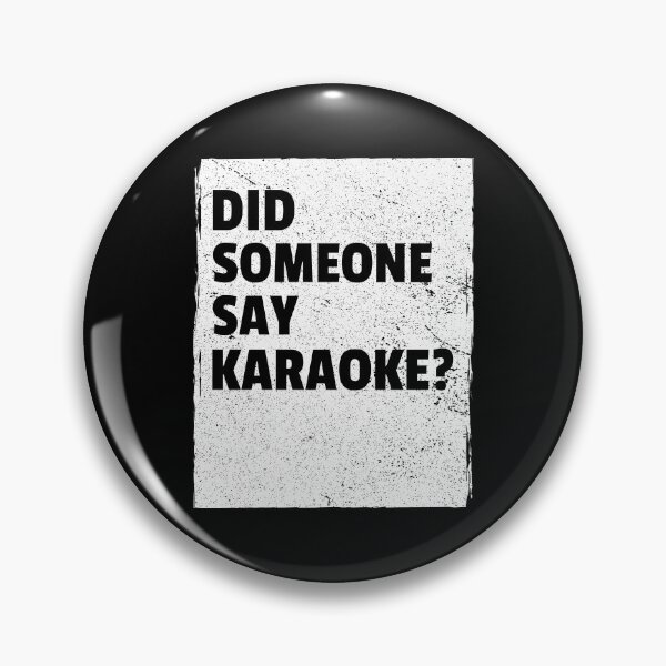 Item preview, Did Someone Say Karaoke Funny Essential designed and sold by Abhishek18.