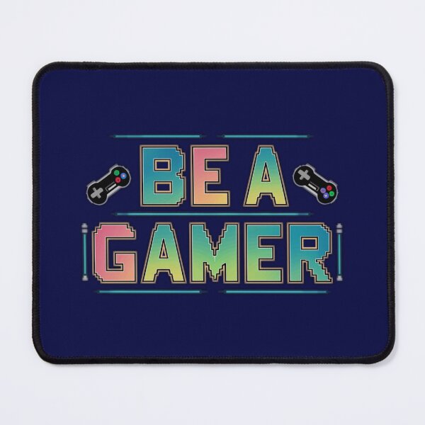 Item preview, Be A Gamer designed and sold by Gentle40Winks.