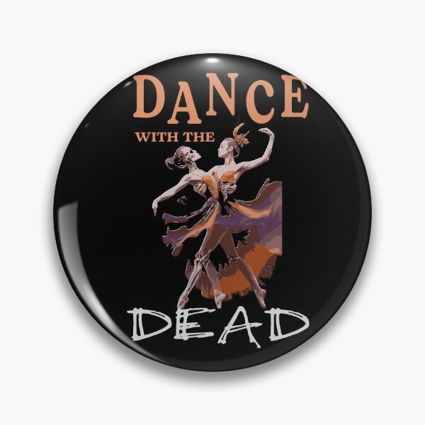 Item preview, Dance with the dead designed and sold by Colorfulman.