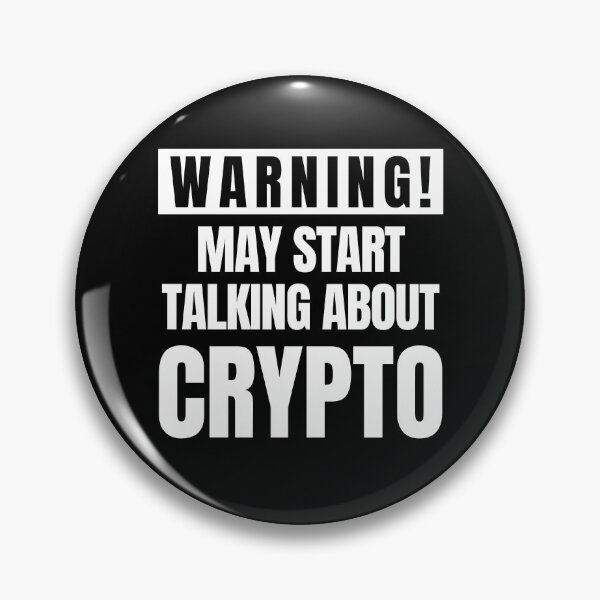 Item preview, Warning May Start Talking About Crypto designed and sold by FarmOfCuties.