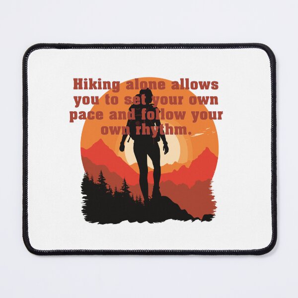 Item preview, Hiking alone allows you to set your own pace and follow your own rhythm. designed and sold by BenO63.