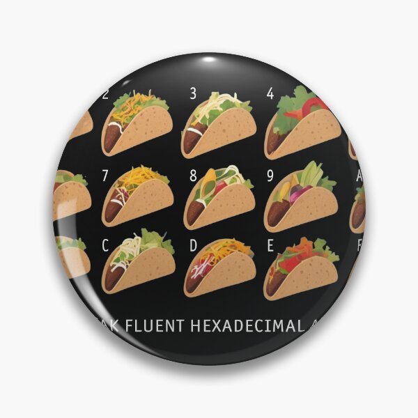 Item preview, I Speak Fluent Hexadecimal and Taco designed and sold by Code  Monkeys.