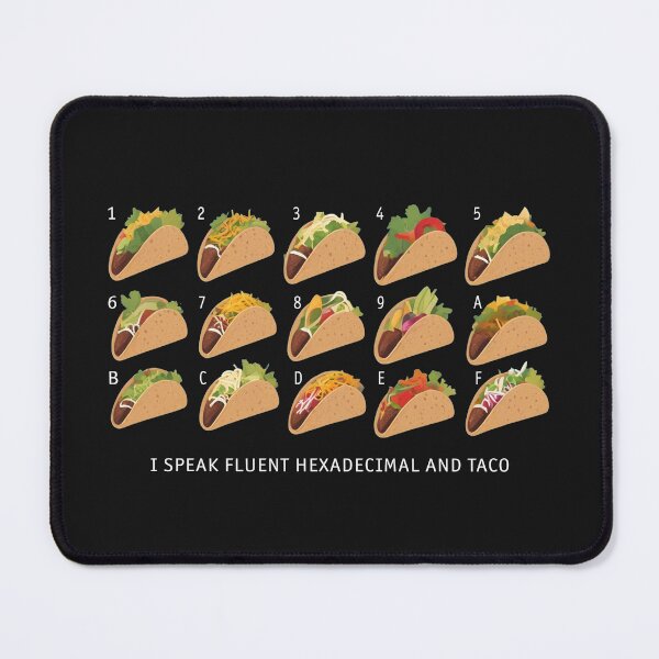 Item preview, I Speak Fluent Hexadecimal and Taco designed and sold by Code  Monkeys.