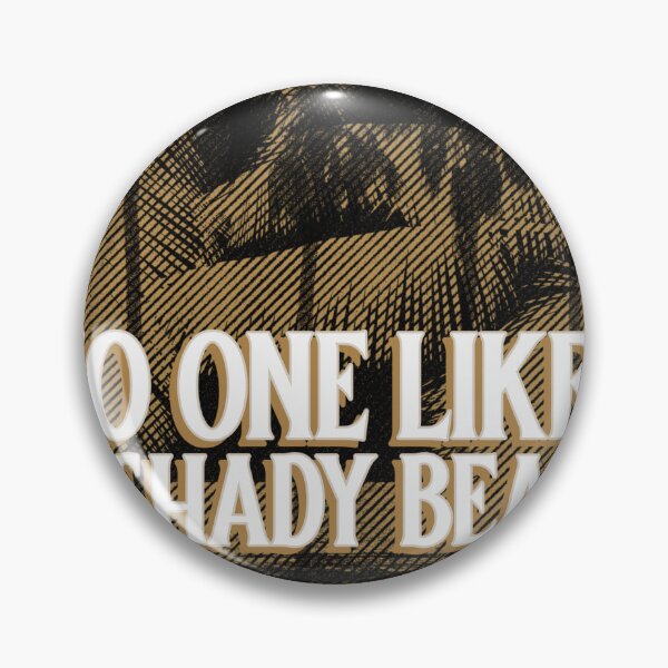 Item preview, NO ONE LIKES A SHADY BEACH T-SHIRT designed and sold by Funky-Munkey.
