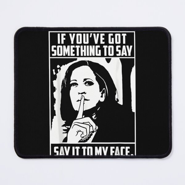 Item preview, Kamala Harris Funny Political Graphic Tee Say It To My Face designed and sold by RedeRx.