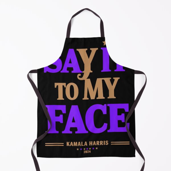 Item preview, Kamala Harris Funny Political Graphic Tee Say It To My Face designed and sold by RedeRx.