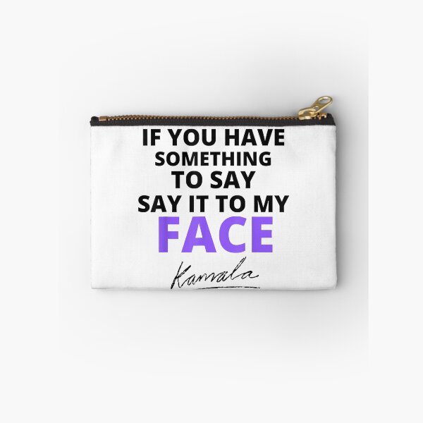 Item preview, Kamala Harris Funny Political Graphic Tee Say It To My Face designed and sold by RedeRx.