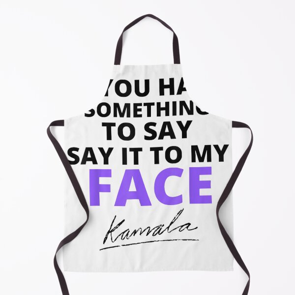 Item preview, Kamala Harris Funny Political Graphic Tee Say It To My Face designed and sold by RedeRx.
