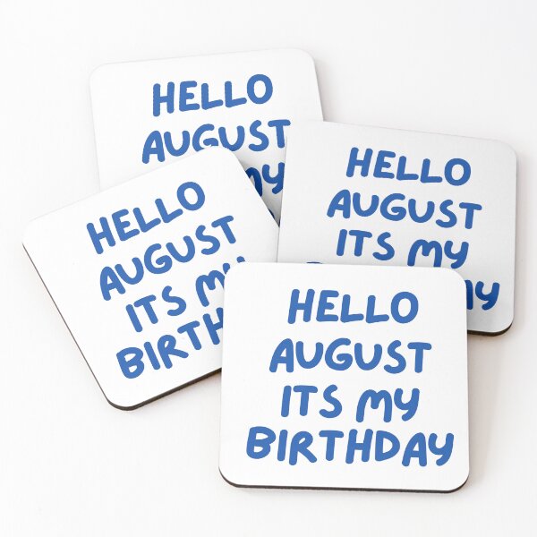 Item preview, HELLO AUGUST IT'S MY BIRTHDAY T-SHIRT designed and sold by rogerbaby11.