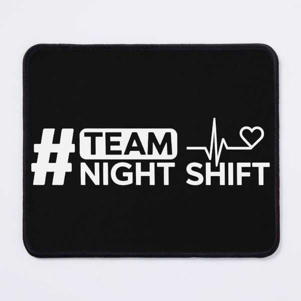 Item preview, Team Night Shift Healthcare Worker Doctor Nurse designed and sold by Quirky Shirts.