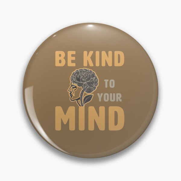 Item preview, BE KIND TO YOUR MIND designed and sold by La Loca.