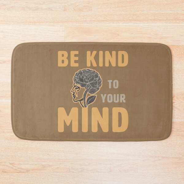 Item preview, BE KIND TO YOUR MIND designed and sold by La Loca.