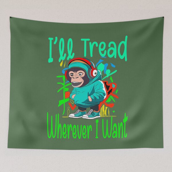 Item preview,  I'll Tread Wherever I Want designed and sold by box-artshop.