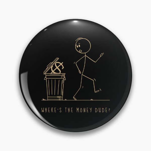 Item preview, Where's The Money Dude? designed and sold by Shalinistudio.