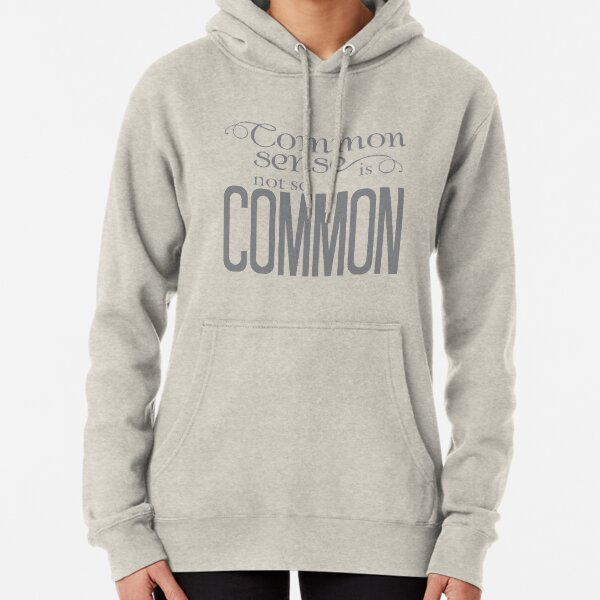 common sense sweatshirt