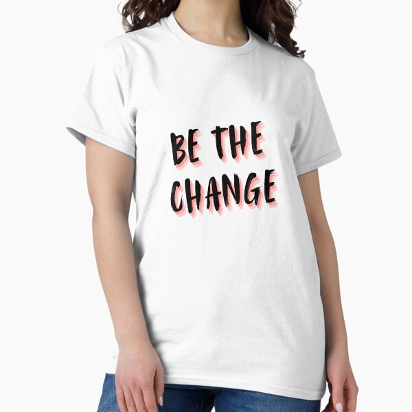 Item preview, Be the change  designed and sold by FashionFlair369.