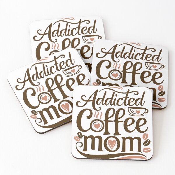 Item preview, Addicted Coffee Mom designed and sold by oumayma mokrane.