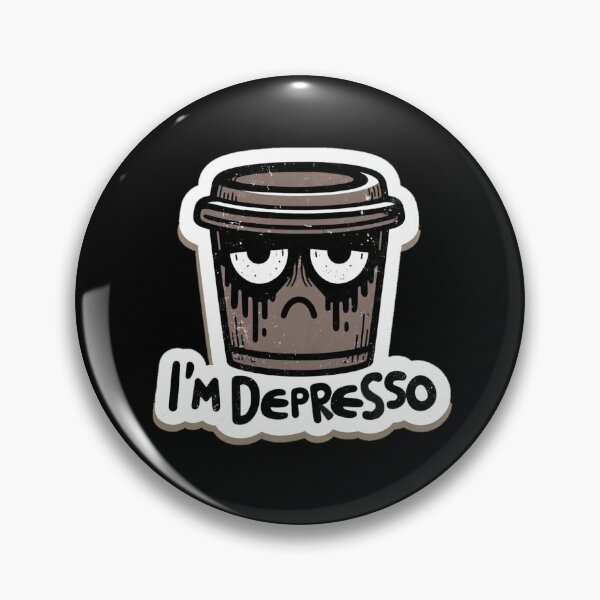 Item preview, I'm Depresso  designed and sold by Coollzone.