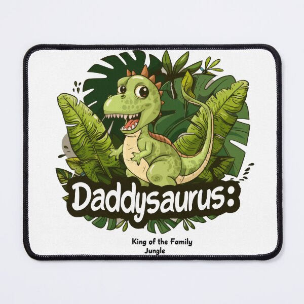 Item preview, Daddysaurus: The Alpha Dino Dad designed and sold by KaleidoKiosk.