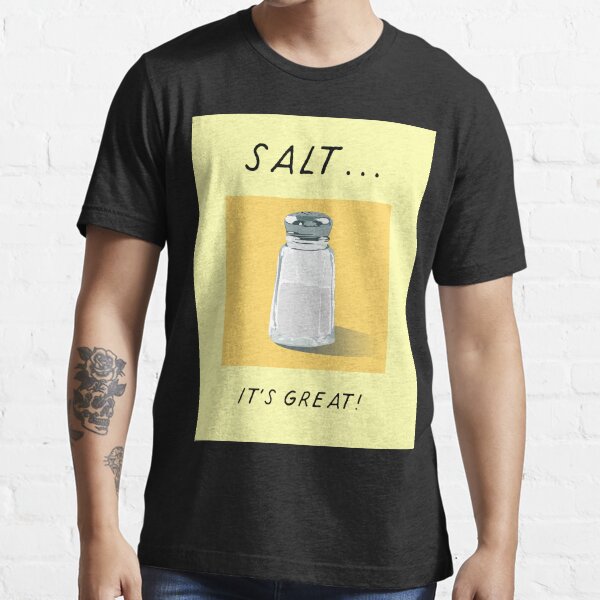 Salt! Essential T-Shirt