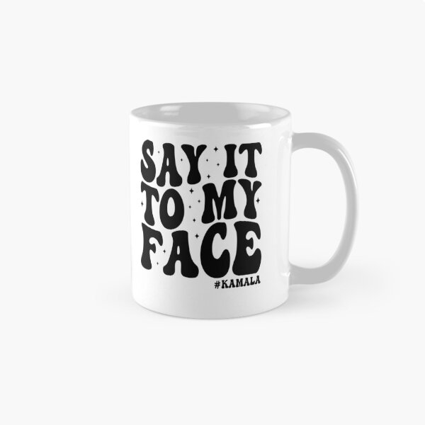 Item preview, Say it to my face Kamala Harris 2024 Election Groovy style designed and sold by tigger shop.