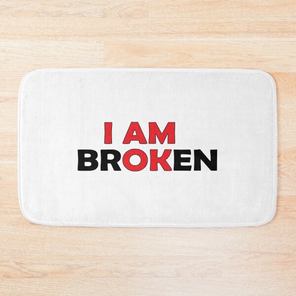Item preview, I'm broken designed and sold by Positive Mindzet!.