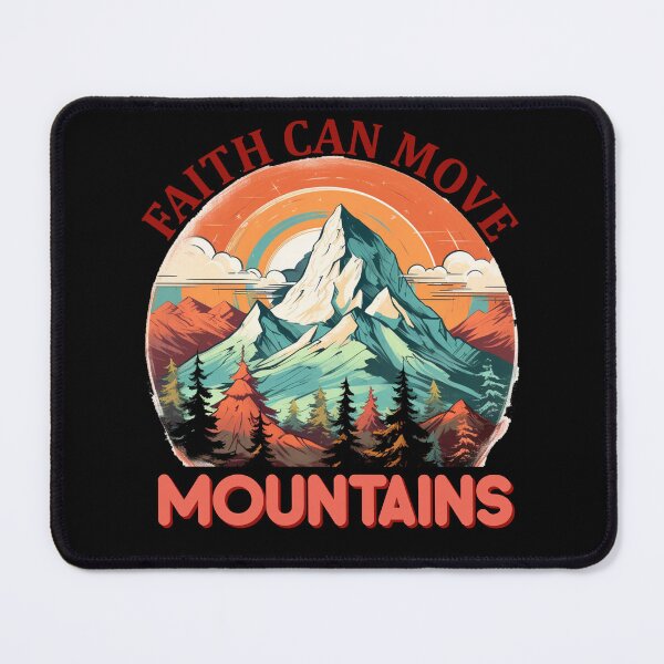 Item preview, Faith Can Move Mountains designed and sold by Grindcorer.