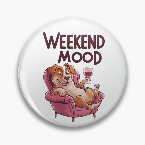 Item preview, Weekend Mood Funny Dog Wine Lover designed and sold by Vicky021.