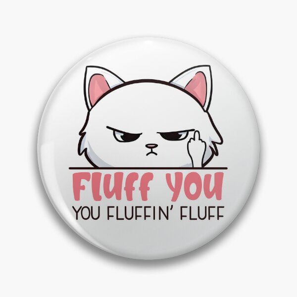 Artikelvorschau, Fluff You Cat Lustige Fluff-Katze entworfen und verkauft von binxlystudio.