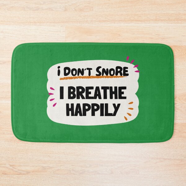 Item preview, I don't snore, I breathe happily designed and sold by FedoraDesign.