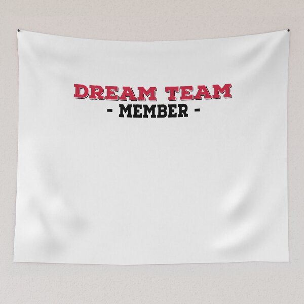 Item preview, Dream Team Member designed and sold by Vectorqueen.