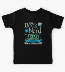 I'm a Book Nerd It Means I Live In... Kids Tee