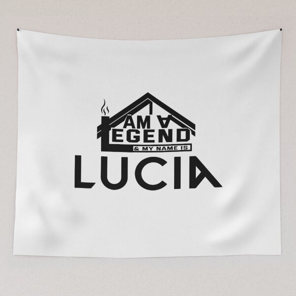 Item preview,  I Am a Legend: Custom Name Design for Lucia designed and sold by koreatvtea.